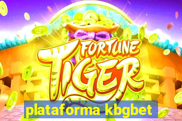 plataforma kbgbet